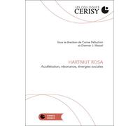 Hartmut Rosa - Corine Pelluchon - H Diffusion - broché - Etude
