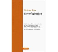 Hartmut Rosa SONDERAUSGABE: Unverfügbarkeit (Neuausstattung in Halbleine (Relié)