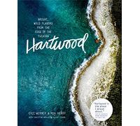 Hartwood: Bright, Wild Flavors from the Edge of the Yucatan