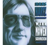 Hartz,Hans - Wenn Moewen Schreien [Import]