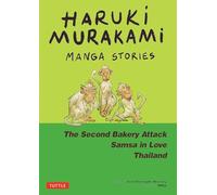 Haruki Murakami Manga Stories 2 The Second Bakery Attack, Samsa in Love, Thailand