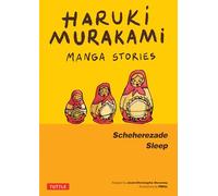 Haruki Murakami Manga Stories 3: Scheherezade; Sleep