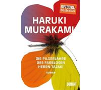 Haruki Murakami Ursula Gr&a Die Pilgerjahre des farblosen Herrn Tazaki: (Relié)