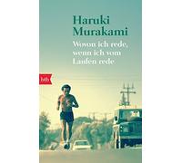 Haruki Murakami Ursula Gräfe Wovon ich rede, wenn ich vom Laufen rede (Poche)