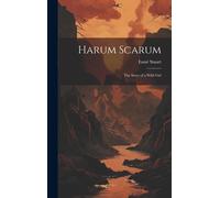 Harum Scarum: The Story Of A Wild Girl