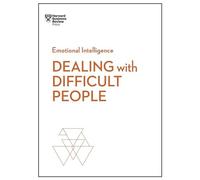 Harvard Business Rev - Dealing with Difficult People HBR Emotional In - G245z