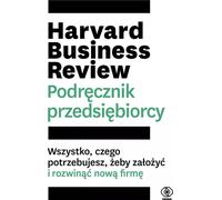 Harvard Business Review. Le manuel de l'entrepreneur