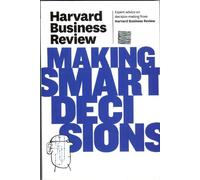 Harvard Business Review on Making Smart Decisions