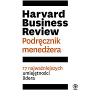 Harvard Business Review Podrêcznik mêd¿era opracowanie zbiorowe (Buch auf Polnisch)