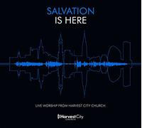 Harvest City Church - Salvation is Here [Import]