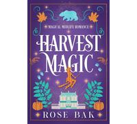 Harvest Magic Magical Midlife Romance, #10 - Rose Bak - Rose Bak - ebook (ePub) - Livre