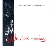 Harvest Ministers, the - Little Dark Mansion [Import]