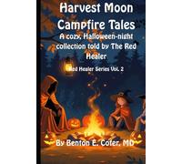 Harvest Moon Campfire Tales: A cozy, Halloween-night collection told by The Red Healer
