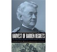 Harvest of Barren Regrets by Charles K. Mills Charles K. Mills (Auteur)