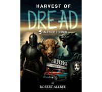 Harvest of Dread: 5 Tales of Terror