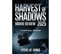 Harvest of Shadows Movie Review: A Critical Review