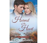 Harvest of the Heart: Christian Contemporary Romance (Laurel Ridge Series Book 15)