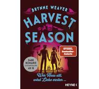 Harvest Season - Wer Hass sät, wird Liebe ernten ...: Roman - Die neue Dark-RomCom-Reihe der Nummer-1-NYT-Bestsellerautorin!