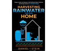 Harvesting Rainwater For Your Home