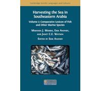 Harvesting the Sea in Southeastern Arabia: Volume 2: Comparative Lexicon of Fish and Other Marine Species