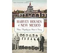Harvey Houses Of New Mexico