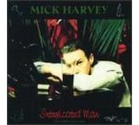 Harvey, Mick - Intoxicated Man