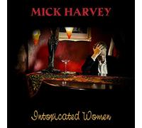 Harvey Mick - Intoxicated Women