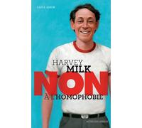 Safia Amor – Harvey Milk : « Non à l'homophobie » – Broché