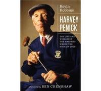 Harvey Penick by Kevin Robbins Kevin Robbins , Foreword By Ben Crenshaw (Auteur)