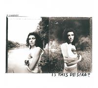 HARVEY, PJ - Is This Desire