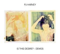 PJ Harvey Is This Desire? - Demos (Vinyl) 12" Album