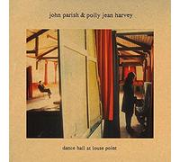 Harvey PJ & Parish John – Dance Hall at Louse Point – Vinyle 180 g (Import, carte de téléchargement)
