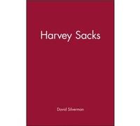 Harvey Sacks by Silverman & David Goldsmiths College & London Silverman David Goldsmiths College London (Auteur)