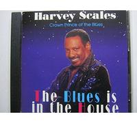 Harvey Scales - The Blues Is in the House (UK Import)