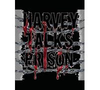 HARVEY TALKS PRISON JOURNAL