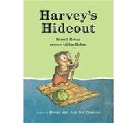 Harvey's Hideout Russell Hoban , Illustrated by Lillian Hoban (Auteur)