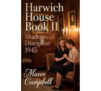 Harwich House Book II: Shadows of Discipline