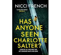 Has Anyone Seen Charlotte Salter?: The unputdownable new thriller from the bestselling author