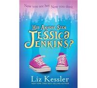Has Anyone Seen Jessica Jenkins by Liz Kessler Liz Kessler (Auteur)