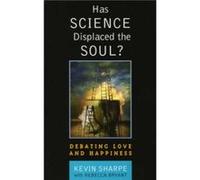 Has Science Displaced the Soul by Rebecca Bryant Bryant Kevin J. Sharpe, Rebecca Bryant (Auteur)