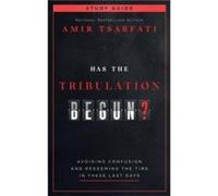 Has the Tribulation Begun Study Guide by Amir Tsarfati Amir Tsarfati (Auteur)