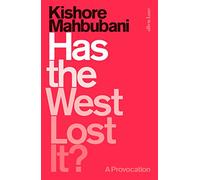 Has the West Lost It?: A Provocation
