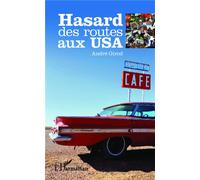 André Girod – Hasard des routes aux USA – Guide – Broché