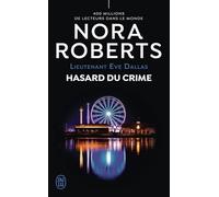 Lieutenant Eve Dallas -58- Hasard du crime