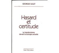 Hasard et certitude. Le transformisme devant la biologie actuelle