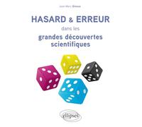Hasard et erreur dans les grandes découvertes scientifiques