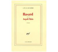Jean-Marie Gustave Le Clézio – Hasard/Angoli Mala Suivi de Angoli mala – Roman – Broché