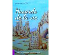 Hasards de la vie - Messages de l'âme