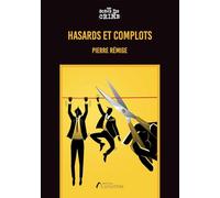Hasards et Complots