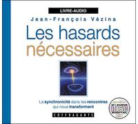 Hasards necessaires AUDIO - J.F. Vezina - Stanke Alexandre - Livre CD - Textes lus CD
